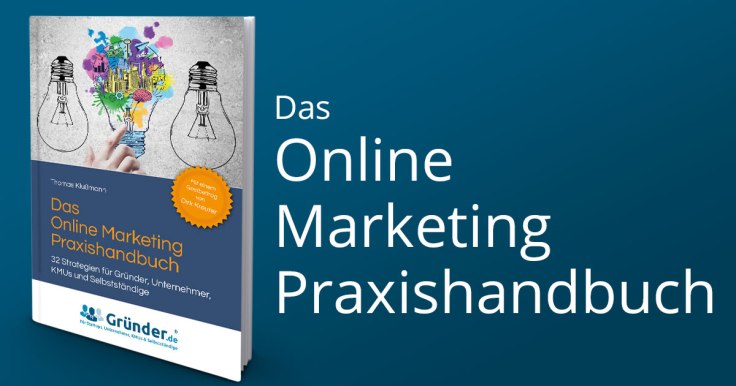 Das Online Marketing Praxishandbuch: Erfahrungen und Test - Thomas Klußmann